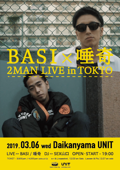BASI × 唾奇 - 2MAN LIVE in TOKYO -