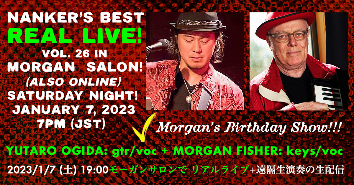 1/7(sat) NANKER’S BEST 『FIRST REAL LIVE in MORGAN SALON!!!』Live Streaming