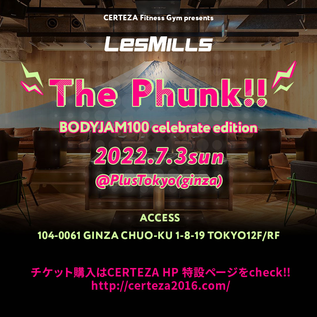 Certeza presents LesMIlls The Phunk!! ～BODYJAM100 celebrate edition～