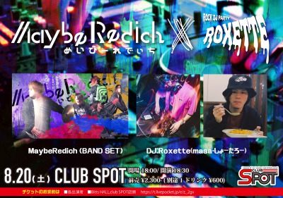 MaybeRedich・ROXETTE(DJ masa ・しょーたろー)
