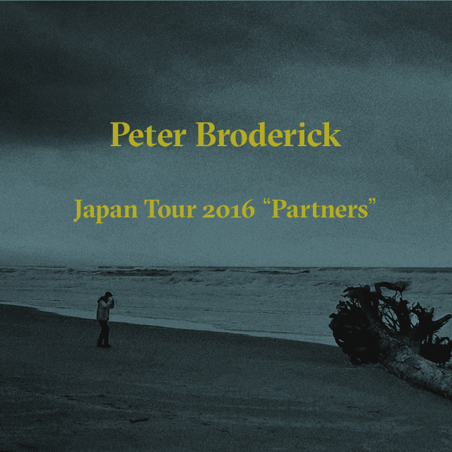 Peter Broderick Japan Tour 2016 東京公演