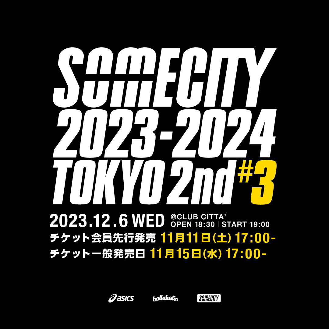 SOMECITY 2023‐2024 TOKYO 2nd 第3戦