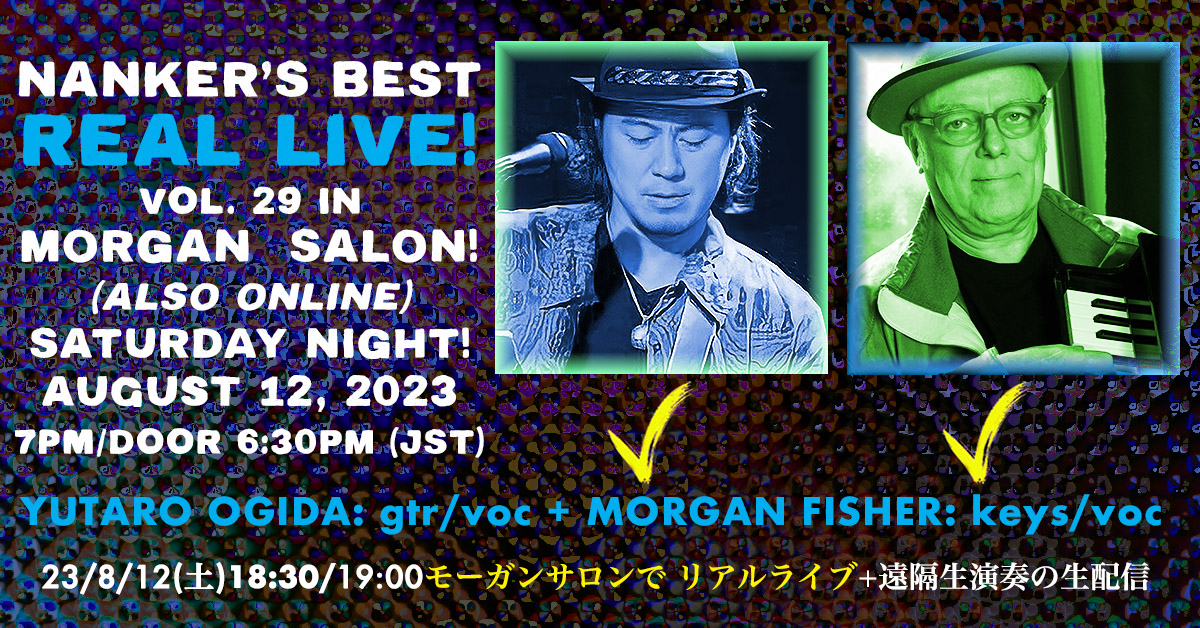 8/12(sat) NANKER’S BEST Vol.29 『REAL LIVE in MORGAN SALON!』Live Streaming