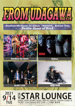 “FROM UDAGAWA”Vol.116 “Needless-My-Name 1st Album『MASSIVE』Release Tour- Revive Shout of Rock -“