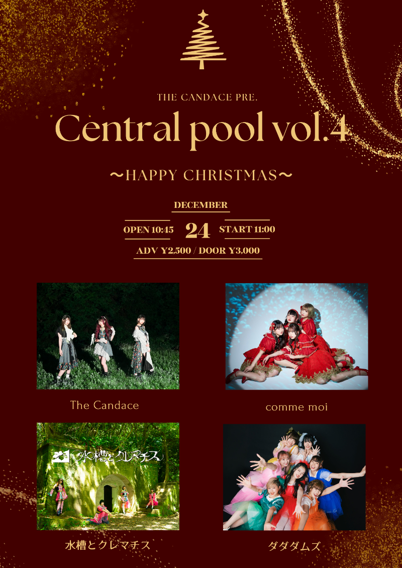The Candace pre. Central pool vol.4〜Happy Christmas〜