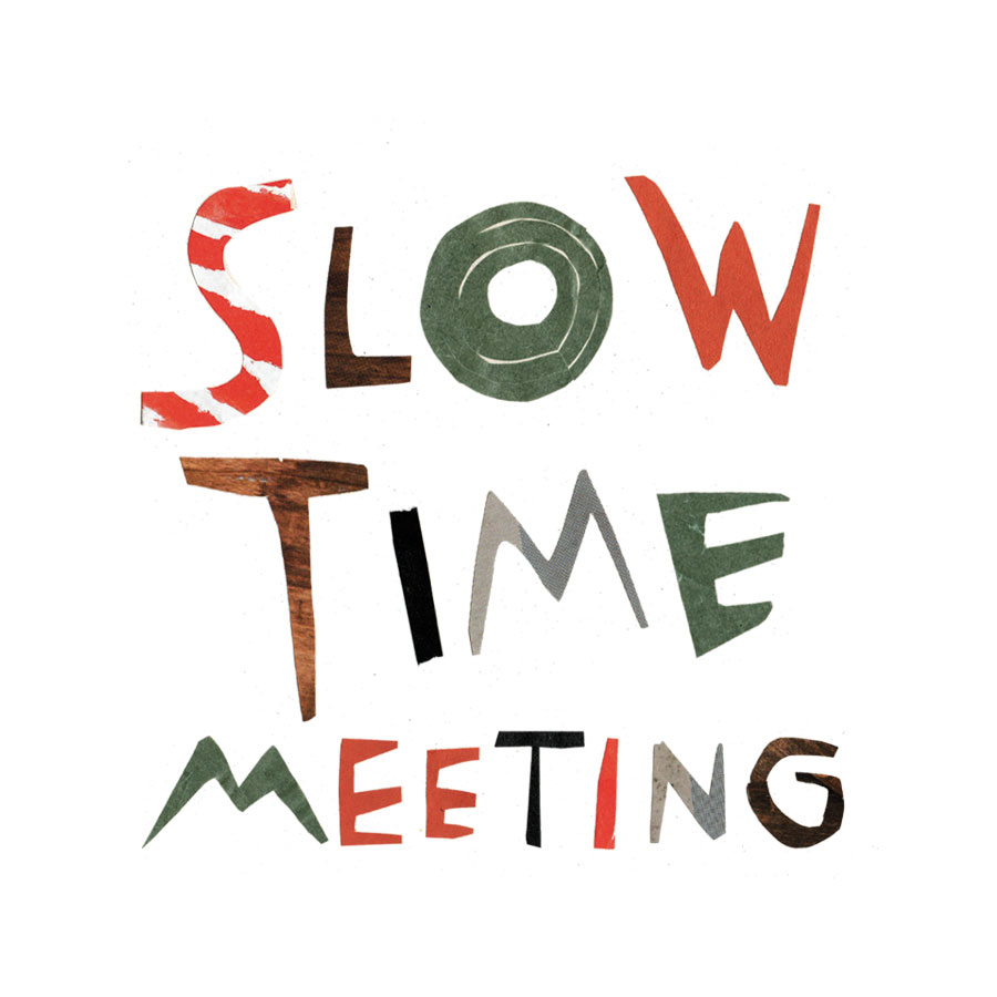 SLOW TIME MEETING 2018