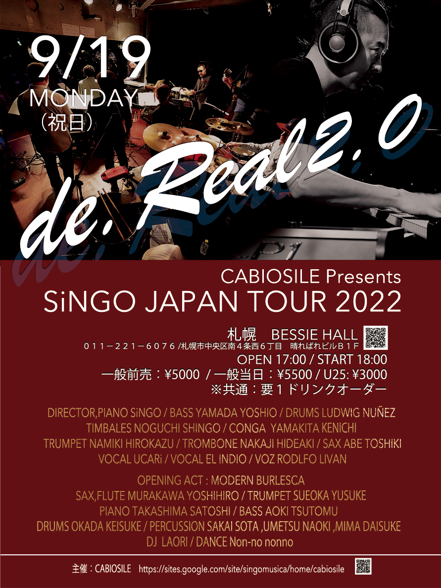 Cabiosile主催 SiNGO Japan Tour 2022 "de.REAL2.0" 札幌公演