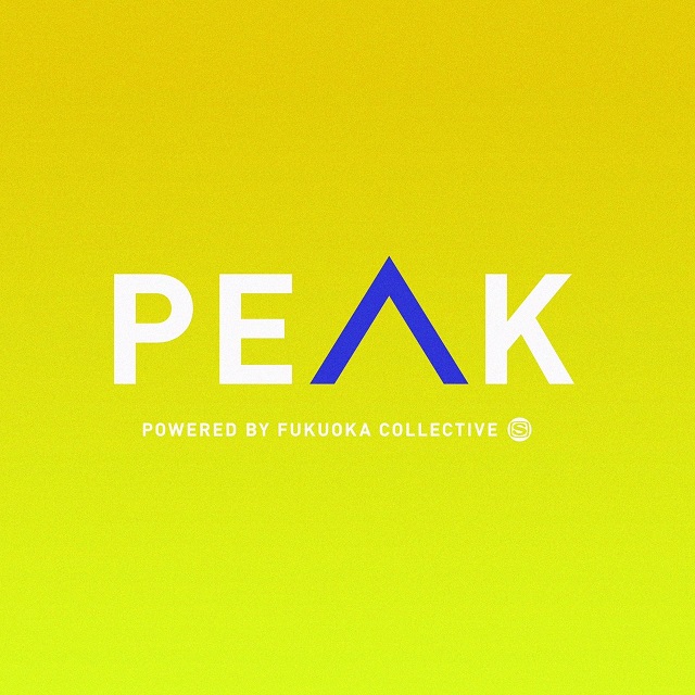 PEAK - Powered by FUKUOKA COLLECTIVE -