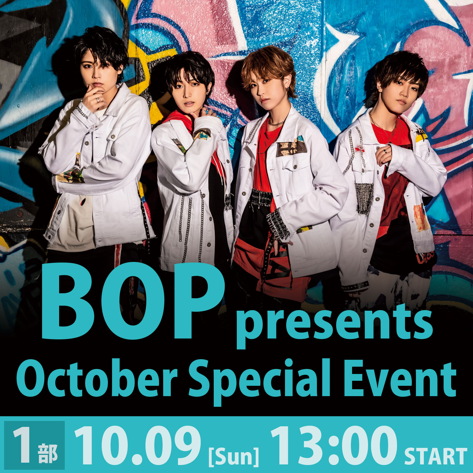 10/9（日）＜1部＞BOP presents October Special Event