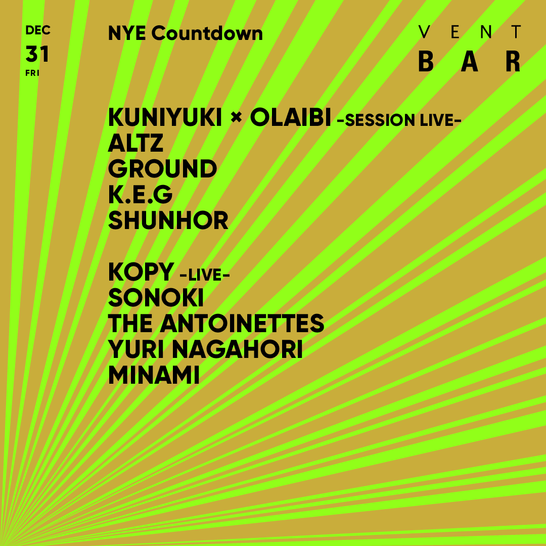 Kuniyuki x OLAibi, ALTZ / NYE Countdown