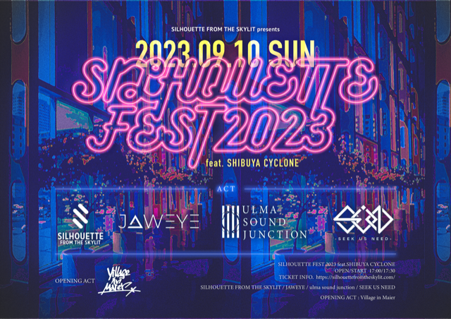 SILHOUETTE FEST 2023 feat.SHIBUYA CYCLONE