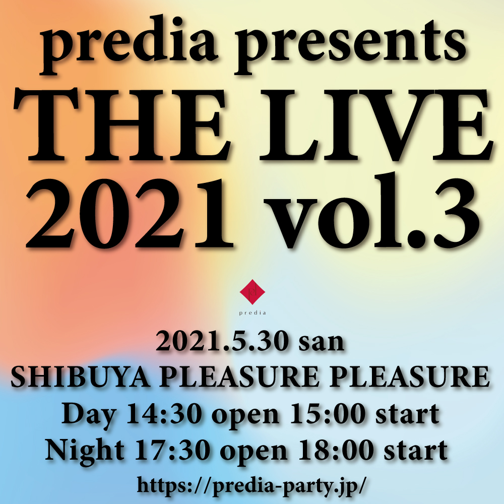 predia THE LIVE 2021 vol.3 Night