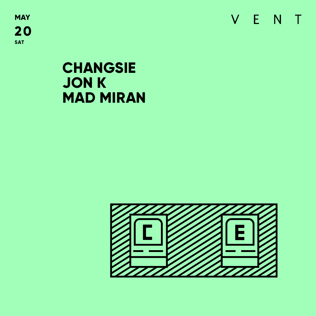 Changsie, Jon K, mad miran / C.E presents