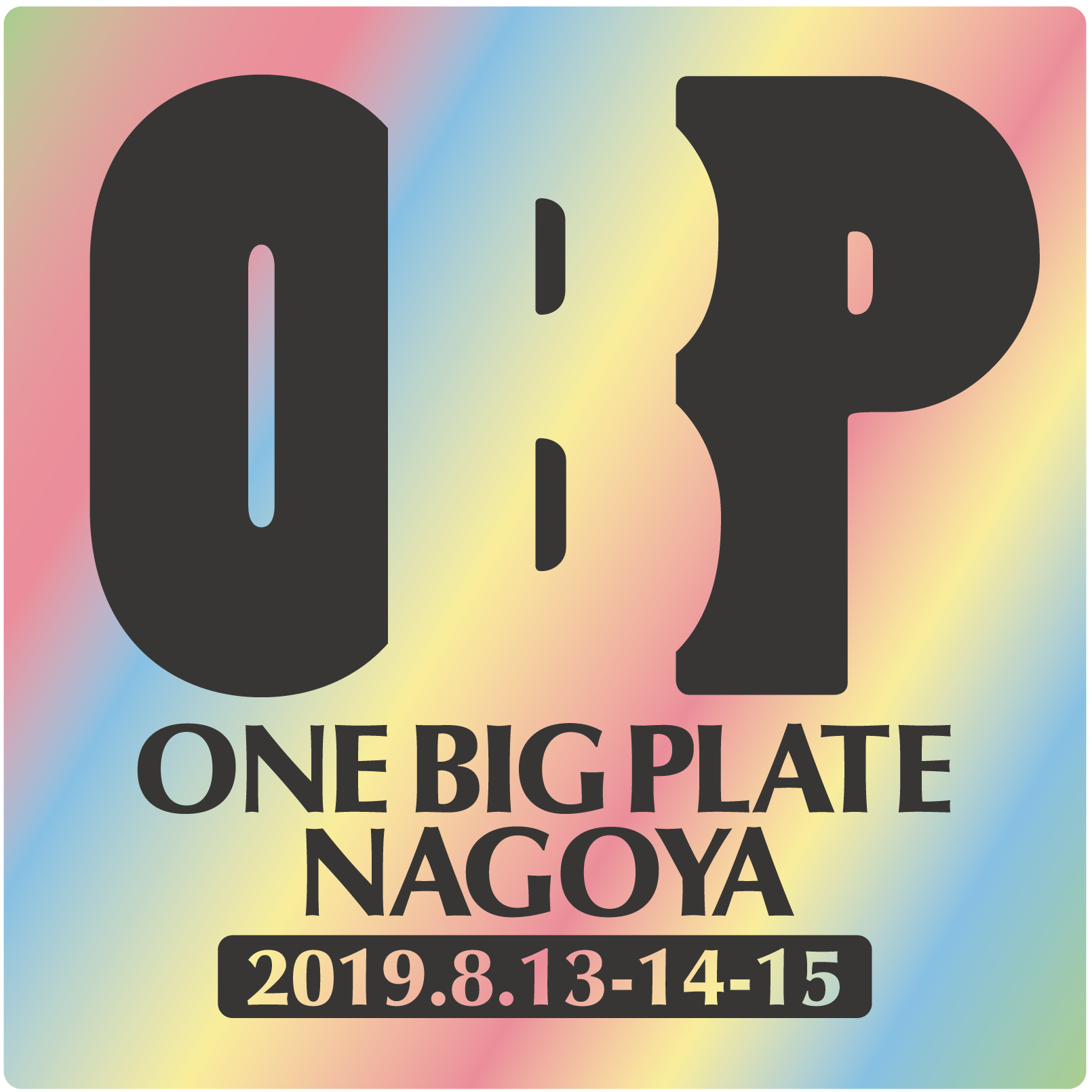 OneBigPlate NAGOYA【８月１５日(木)公演】