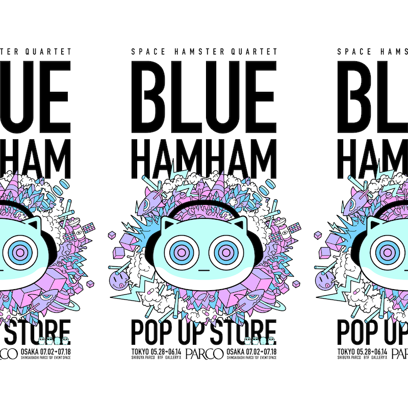 6/12(土)入場予約チケット（先着・無料） BLUE HAMHAM POP UP STORE ＠渋谷