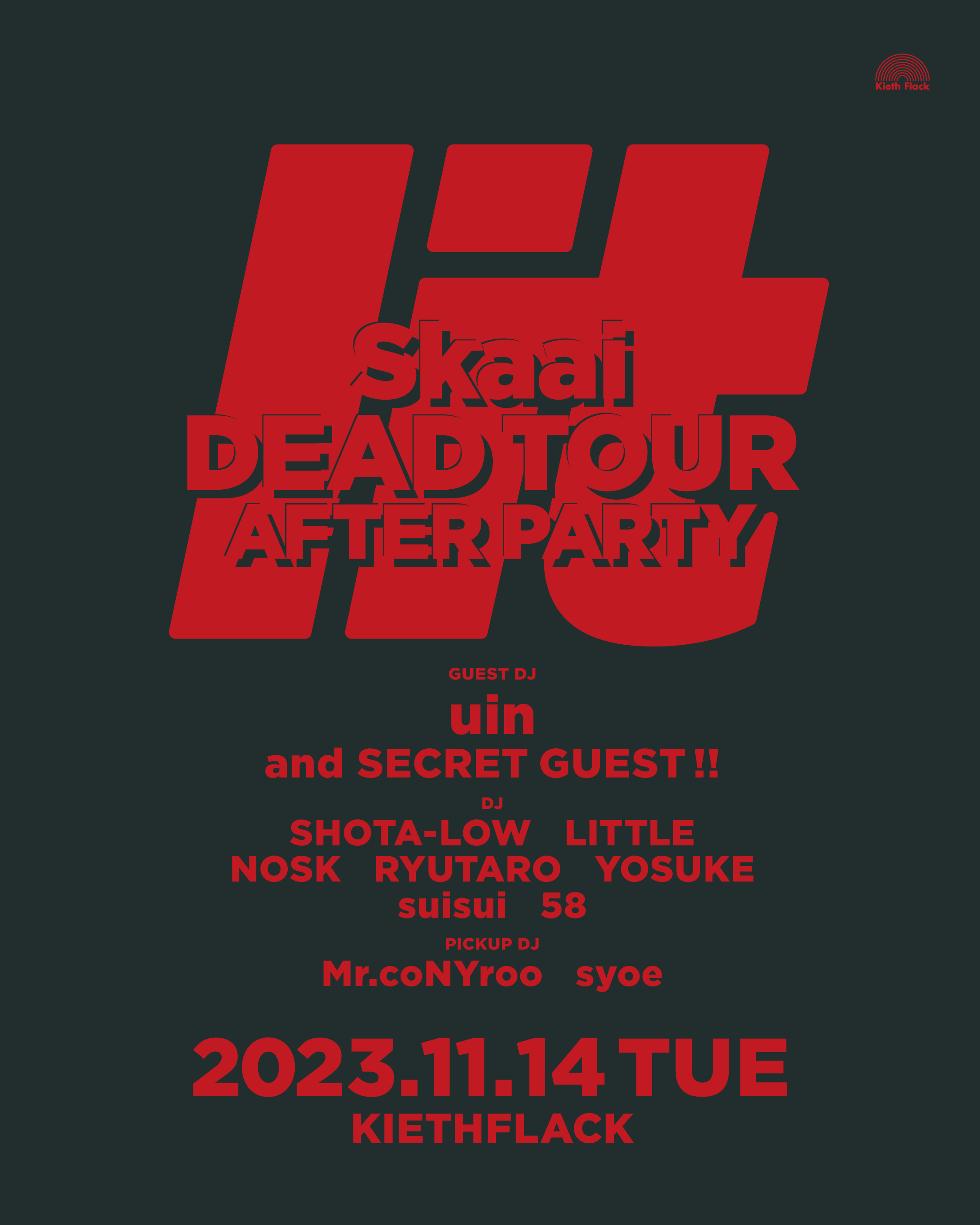 lit × Skaai DEAD TOUR After Party