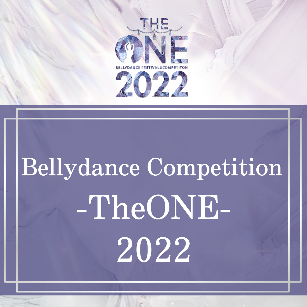 BellyDance Competition-TheONE-2022
