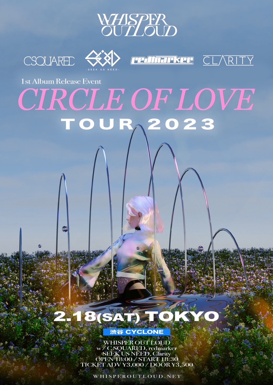 WHISPER OUT LOUD「CIRCLE OF LOVE」release tour final