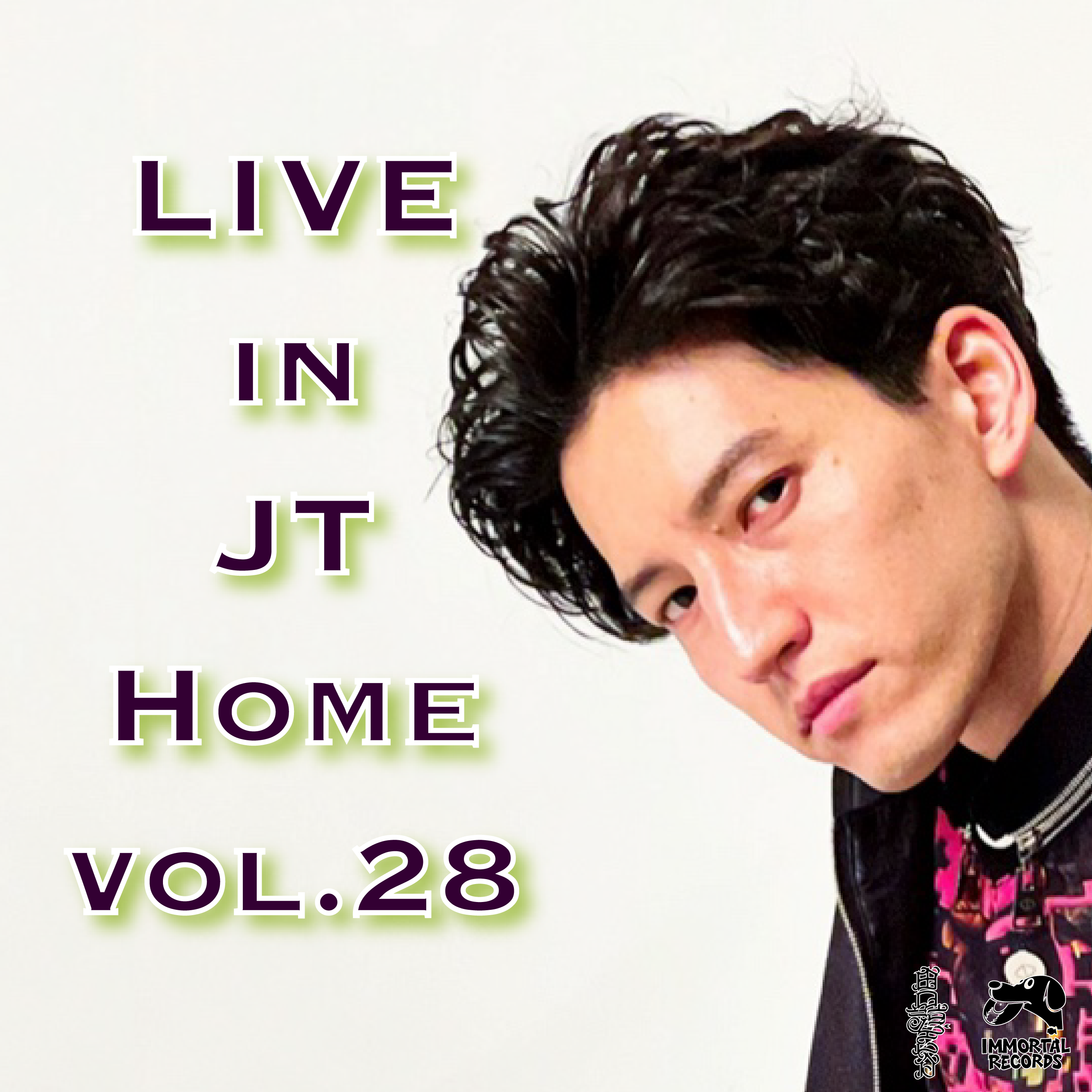 『Live in JT Home vol.28』 第1部