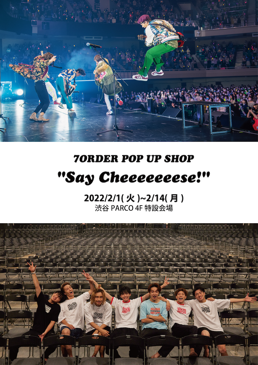 【渋谷パルコ】2/1(火)　入場予約チケット（先着・無料）7ORDER POPUPSHOP “Say Cheeeeeeese!”