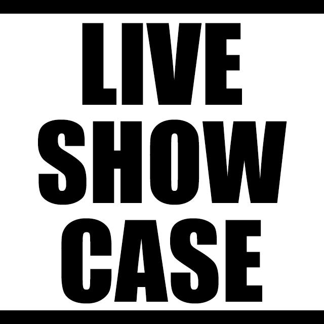 LIVE SHOW CASE vol.1