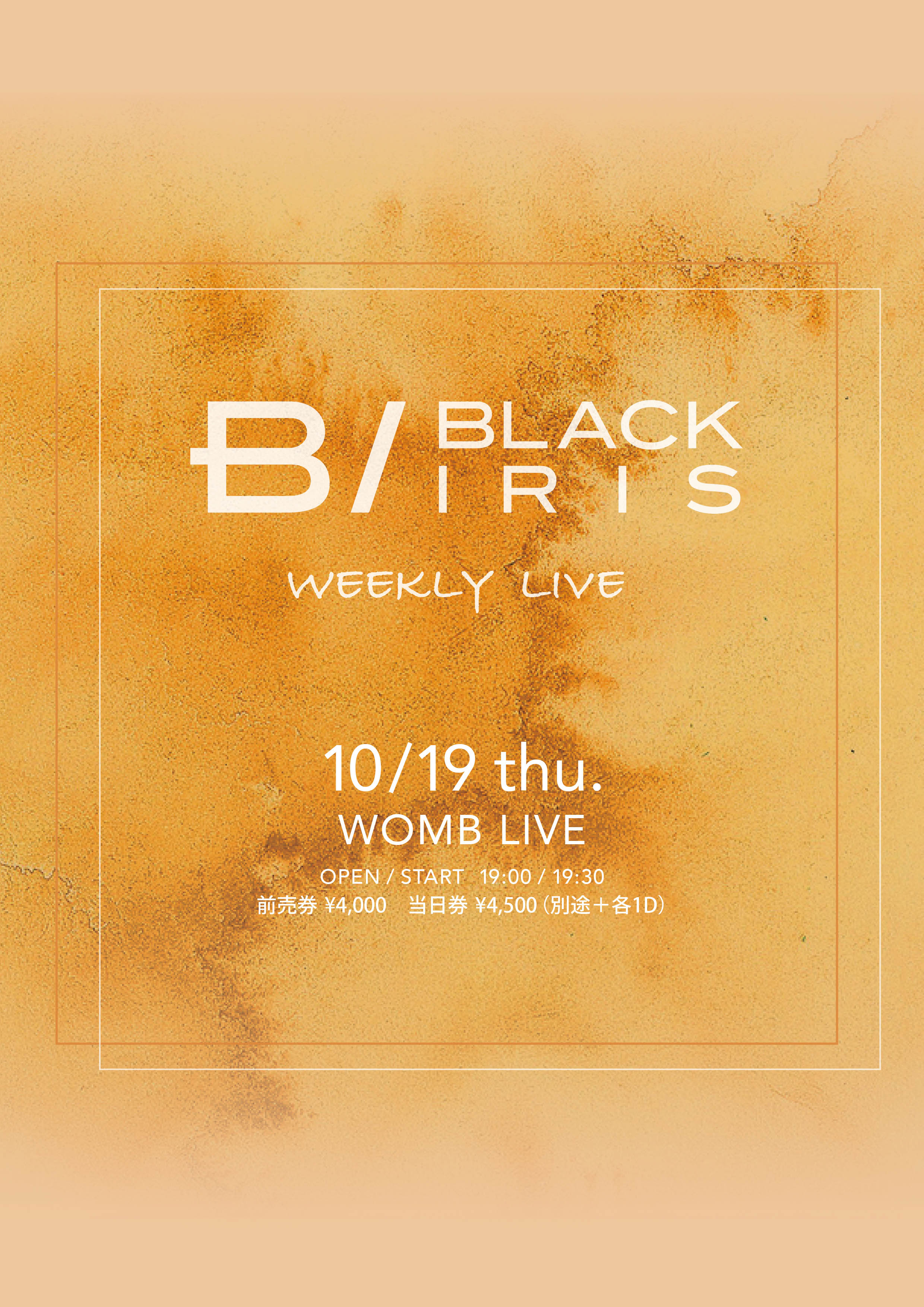 10/19 BLACK IRIS WEEKLY LIVE @WOMB LIVE