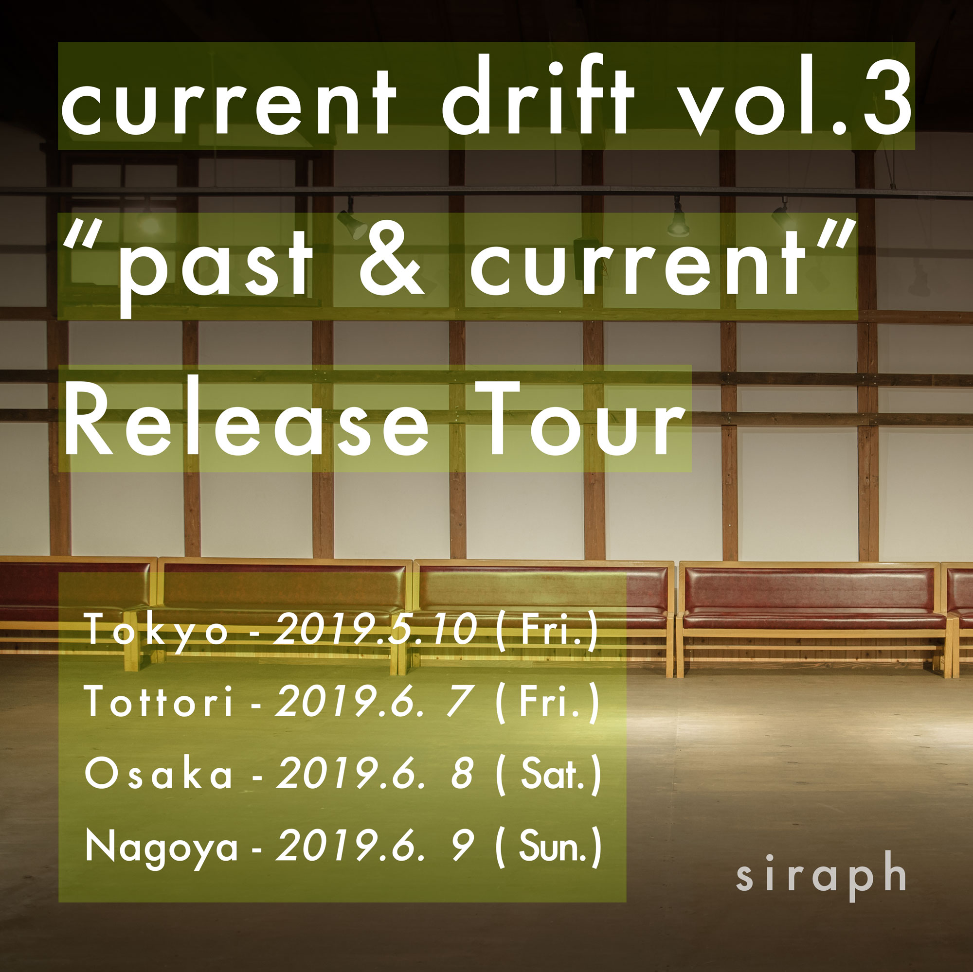 current drift vol.3 "past & current" Release Tour