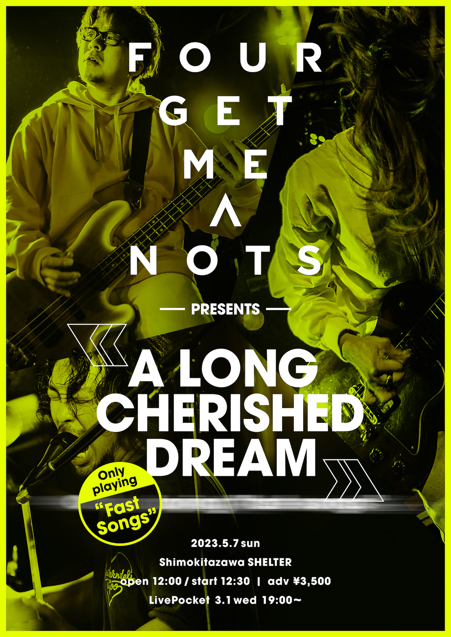 FOUR GET ME A NOTS presents "A LONG CHERISHED DREAM" Only playing "fast songs"