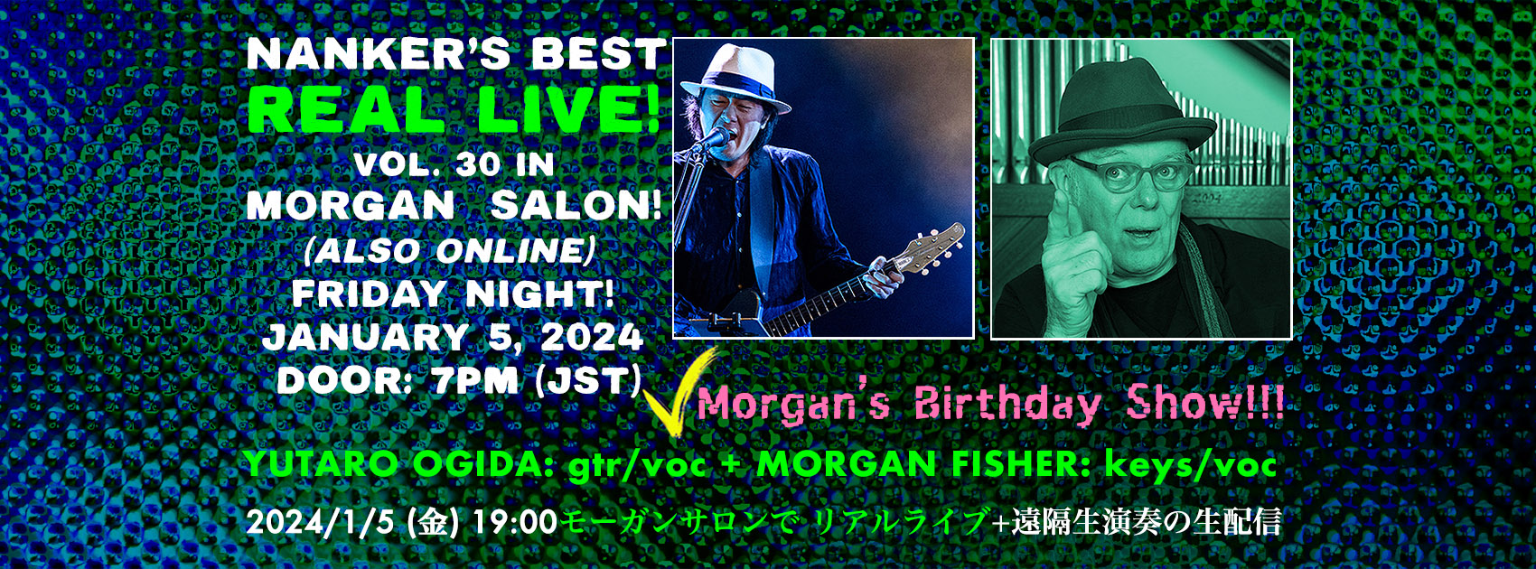 1/5(sat) NANKER’S BEST 『REAL LIVE in MORGAN SALON for Morgan's Birthday!!』Live Streaming
