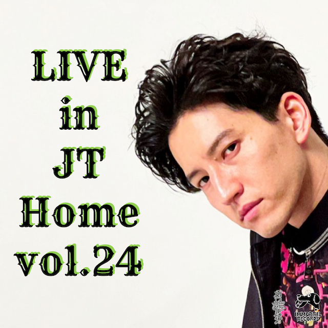 『Live in JT Home vol.24』 第1部