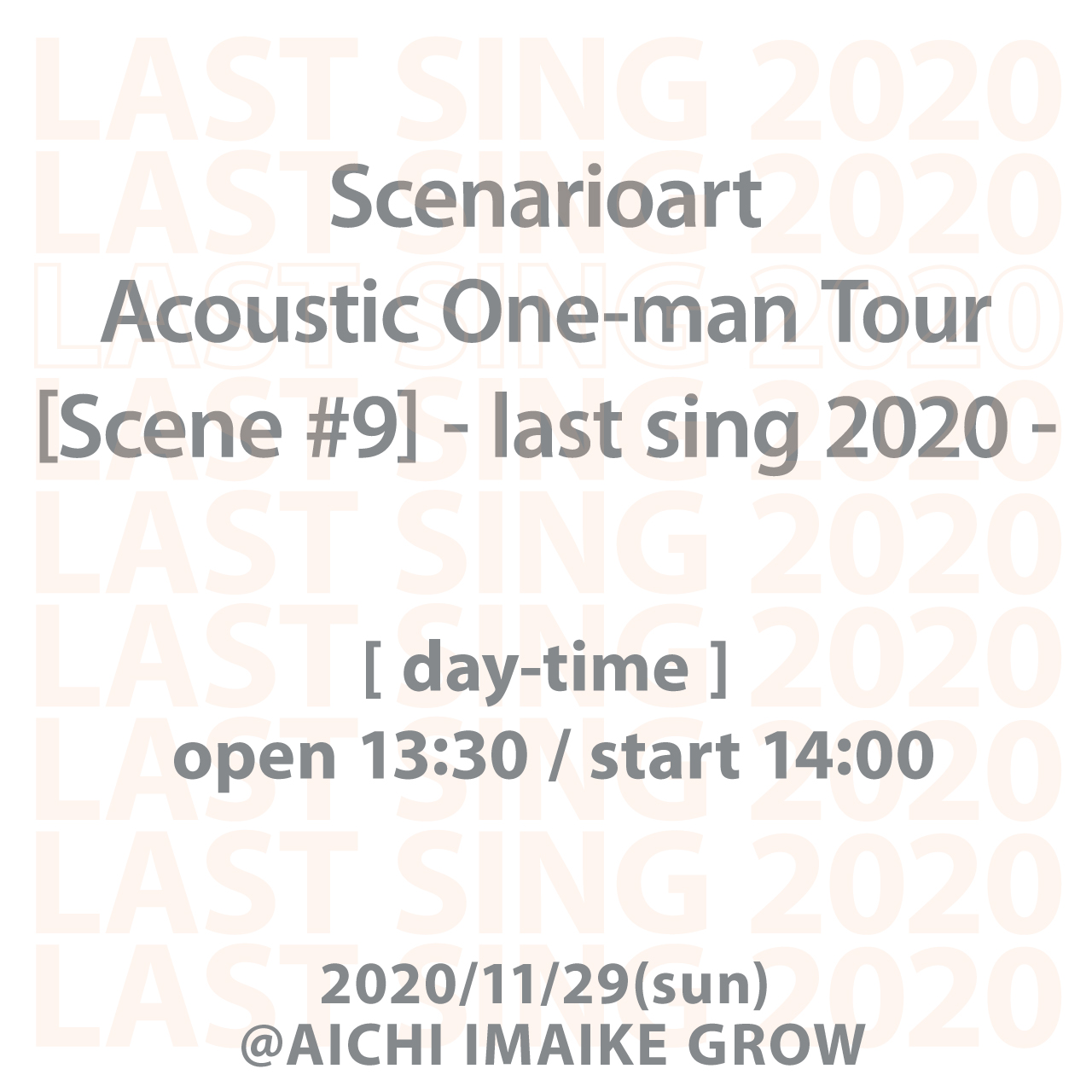 [Scene #9]-last sing 2020-《名古屋・昼公演》