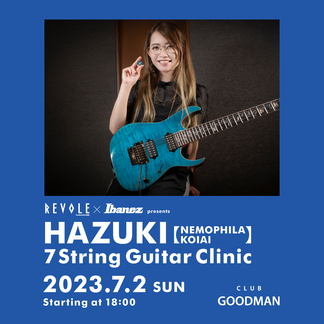 IKEBE REVOLE AKIHABARA × Ibanez presents HAZUKI 7 String Guitar Clinic