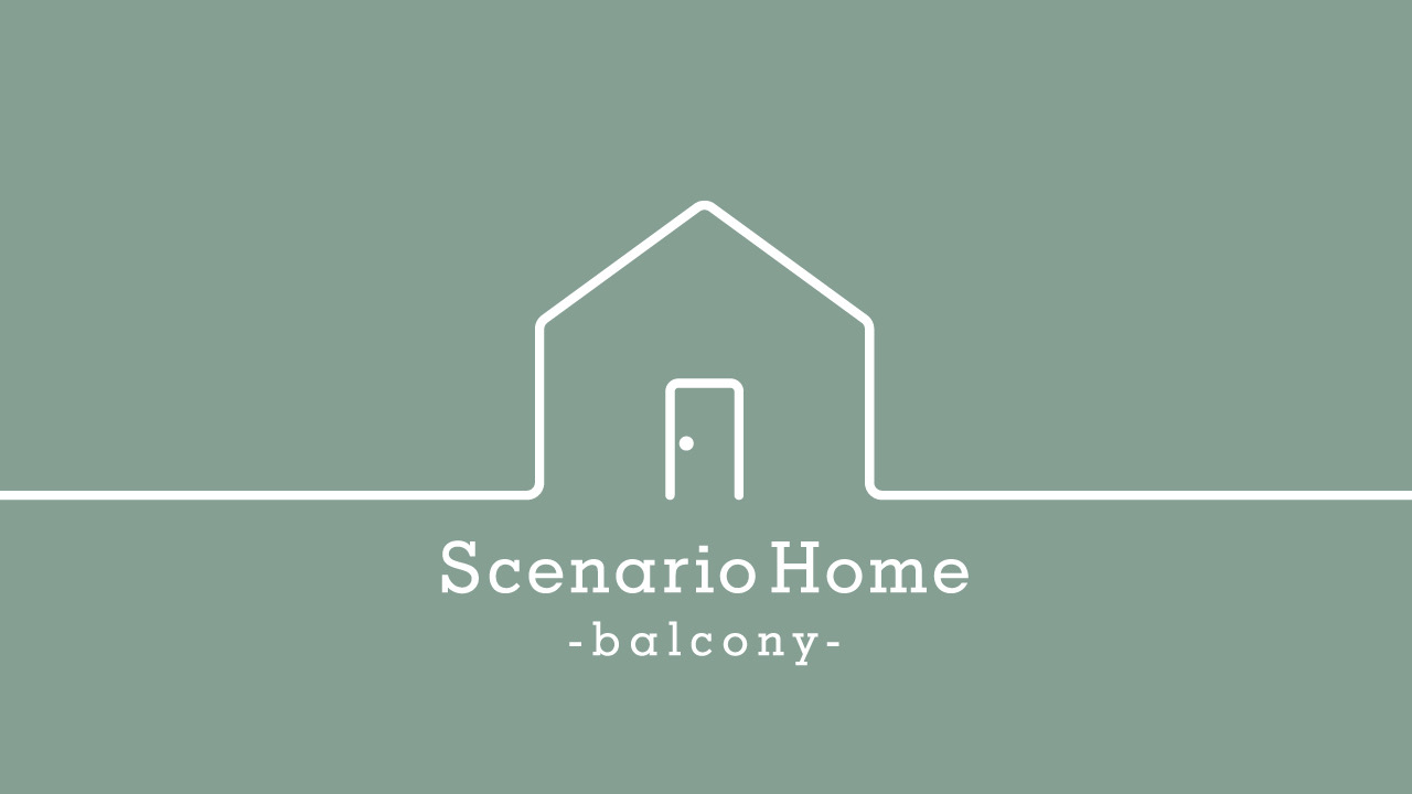 Scenario Home -balcony-